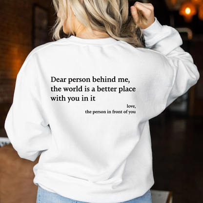 Dear Person Behind Me Sweatshirt™.