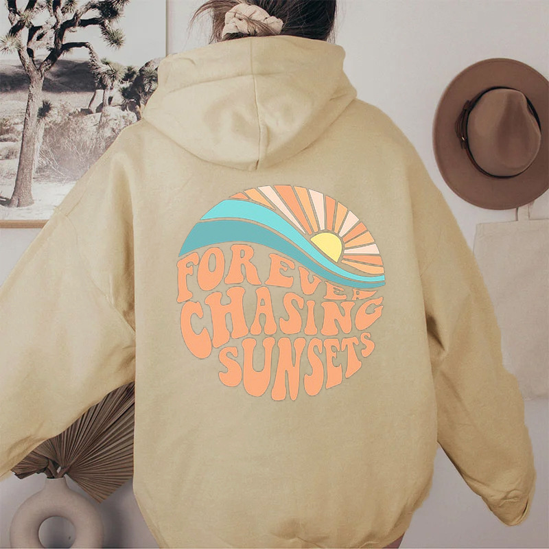 Forever Chasing Sunsets Hoodie™