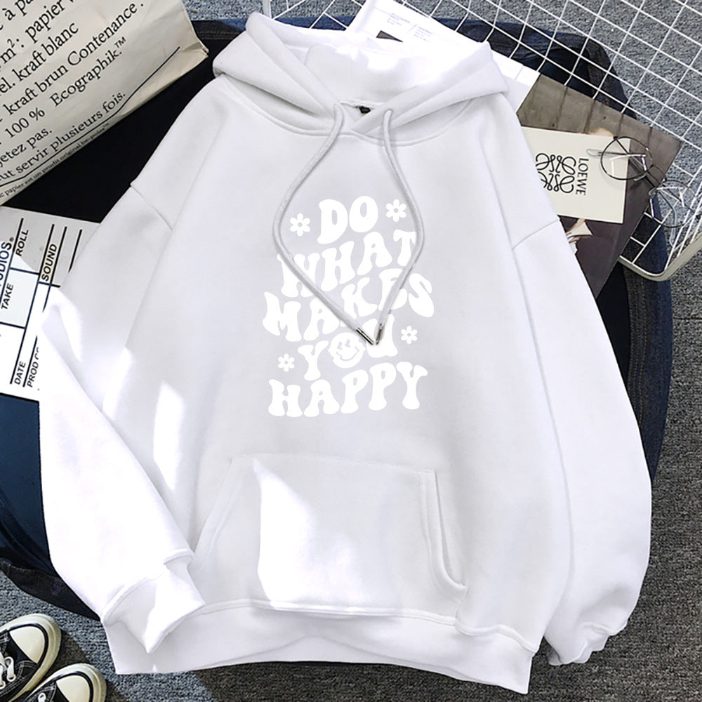 Do What Makes You Happy Hoodie™.