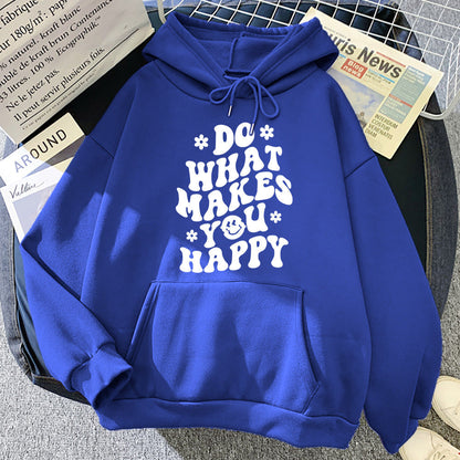 Do What Makes You Happy Hoodie™.