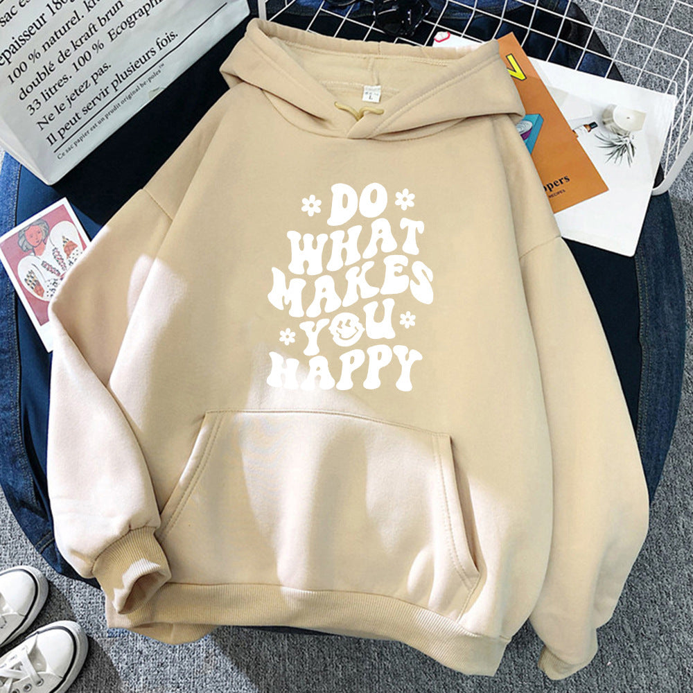 Do What Makes You Happy Hoodie™.